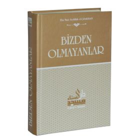 Bizden Olmayanlar - Ebu Muaz Seyfullah el-Çabukabadi