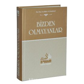 Bizden Olmayanlar - Ebu Muaz Seyfullah el-Çabukabadi