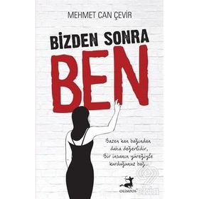 Bizden Sonra Ben - Mehmet Can Çevir