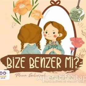 Bize Benzer Mi Küçük Mervenin Büyük Soruları 2 Cezve Çocuk Yayınları