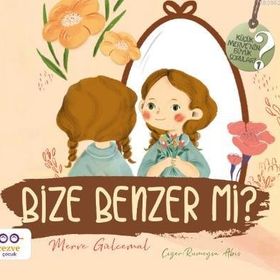 Bize Benzer Mi Küçük Mervenin Büyük Soruları 2 Cezve Çocuk Yayınları