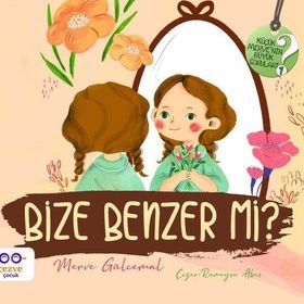 Bize Benzer Mi Küçük Mervenin Büyük Soruları 2 Cezve Çocuk Yayınları