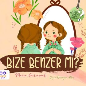Bize Benzer mi?-Merve Gülcemal