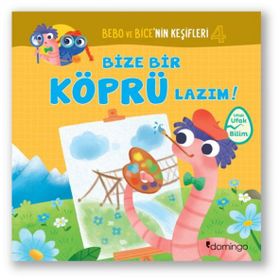 Bize Bir Köprü Lazım!-Bebo ve Bice'nin Keşifleri 4 - Tecnoscienza