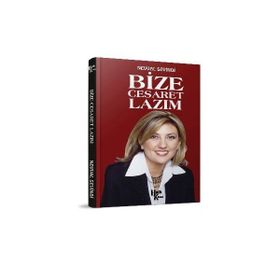 Bize Cesaret Lazım - Nevval Sevindi