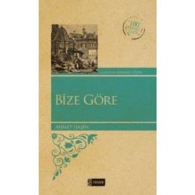 BIZE GÖRE - AHMET HAŞIM (ISBN:9786051314365)