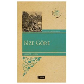 BIZE GÖRE - AHMET HAŞIM (ISBN:9786051314365)