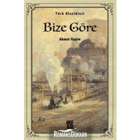 BIZE GÖRE - AHMET HAŞIM (ISBN:9786051314365)