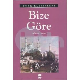 BIZE GÖRE - AHMET HAŞIM (ISBN:9786051314365)