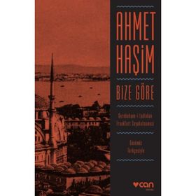 BIZE GÖRE - AHMET HAŞİM (ISBN:9789754686173)