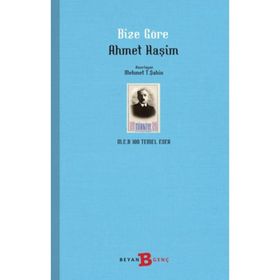 BIZE GÖRE - AHMET HAŞİM (ISBN:9789754686173)