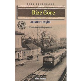 BIZE GÖRE - AHMET HAŞİM (ISBN:9789754686173)