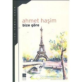 Bize Göre - Ahmet Haşim