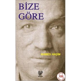 Bize Göre - Ahmet Haşim