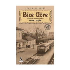 Bize Göre - Ahmet Haşim