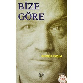 BIZE GÖRE - BIR SEYAHATIN NOTLARI - AHMET HAŞIM