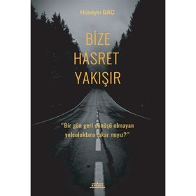 Bize Hasret Yakışır - Hüseyin Baç