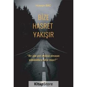 Bize Hasret Yakışır - Hüseyin Baç