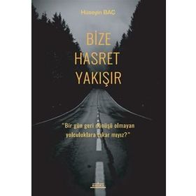 Bize Hasret Yakışır - Hüseyin Baç