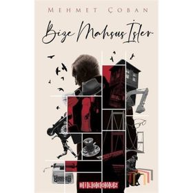 Bize Mahsus İşler - Mehmet Çoban