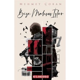 Bize Mahsus İşler - Mehmet Çoban