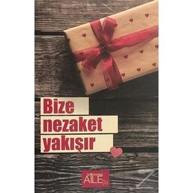 Bize Nezaket Yakışır - Derya Şahin