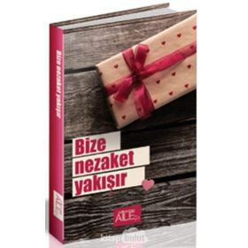 Bize Nezaket Yakışır - Derya Şahin