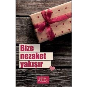 Bize Nezaket Yakışır-Semerkand Yayınları