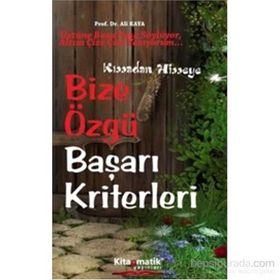 Bize Özgü Başarı Kriterler - Prof. Dr. Ali Kaya