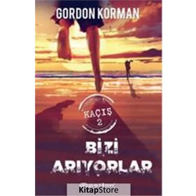 Bizi Arıyorlar - Kaçış 2 - Gordon Korman