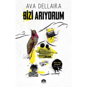 Bizi Arıyorum - Ava Dellaira