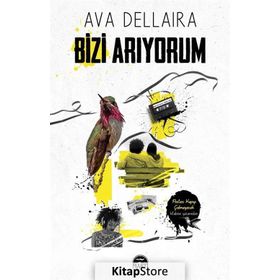 Bizi Arıyorum - Ava Dellaira