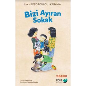 Bizi Ayıran Sokak - Lia Hadzopoulou Karavia