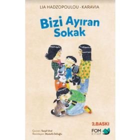 Bizi Ayıran Sokak - Lia Hadzopoulou Karavia