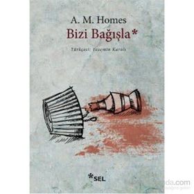 Bizi Bağışla - Amy H. Homes