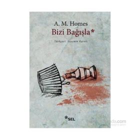Bizi Bağışla - Amy H. Homes