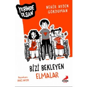 Bizi Bekleyen Elmalar - Yerimde Olsan - Nehir Aydın Gökduman