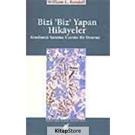 Bizi Biz Yapan Hikayeler - William Lowell Randall