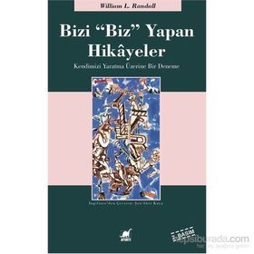 Bizi Biz Yapan Hikayeler - William Lowell Randall