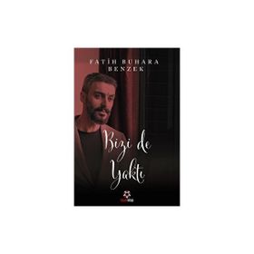 Bizi de Yaktı Fatih Buhara Benzek
