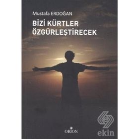 BIZI KÜRTLER ÖZGÜRLEŞTİRECEK - MUSTAFA ERDOĞAN