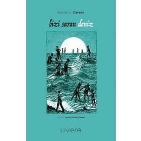 Bizi Saran Deniz - Rachel Carson