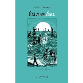 Bizi Saran Deniz - Rachel Carson