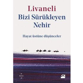 Bizi Sürükleyen Nehir - Zülfü Livaneli