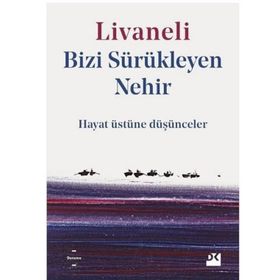 Bizi Sürükleyen Nehir - Zülfü Livaneli