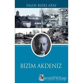 Bizim Akdeniz - Falih Rıfkı Atay