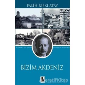 Bizim Akdeniz - Falih Rıfkı Atay