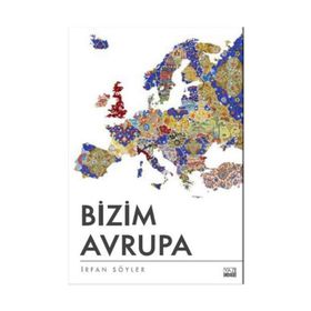 Bizim Avrupa - İrfan Söyler