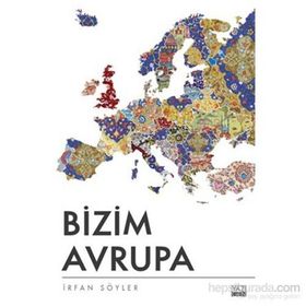 Bizim Avrupa - İrfan Söyler