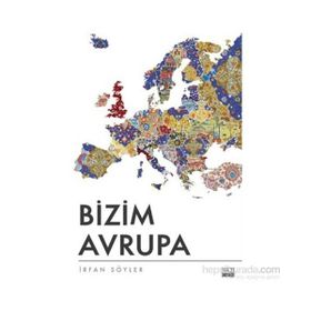 Bizim Avrupa - İrfan Söyler